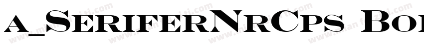 a_SeriferNrCps Bold字体转换
